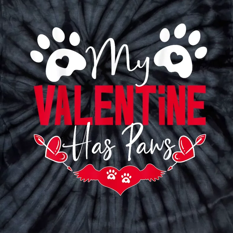 My Valentine Has Paws Funny Cat Dog Lover Tie-Dye T-Shirt