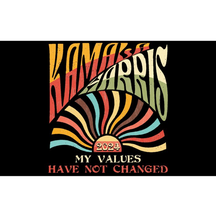 My Values Have Not Changed Kamala Harris 2024 President Bumper Sticker