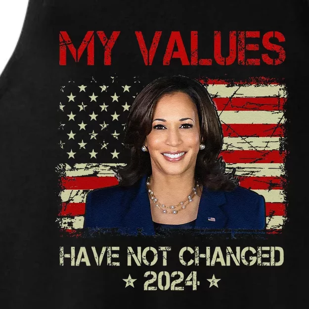 My Values Have Not Changed Kamala Harris 2024 President Ladies Tri-Blend Wicking Tank