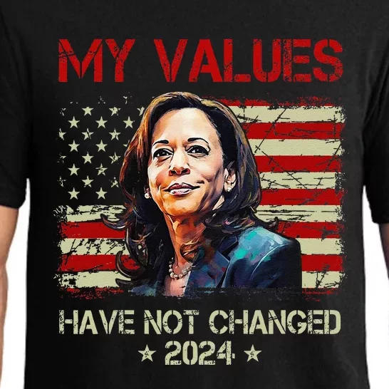 My Values Have Not Changed Kamala Harris 2024 President Pajama Set