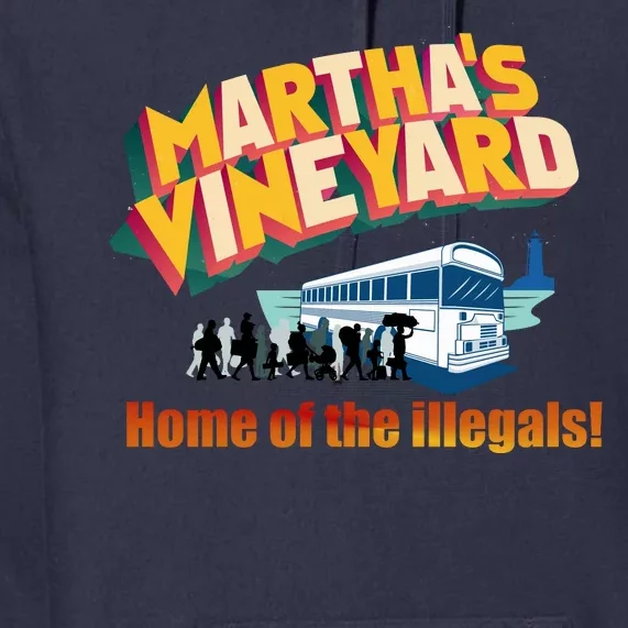 Martha's Vineyard Home Of The Illegals Funny Premium Hoodie