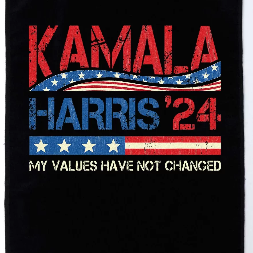 My Values Have Not Changed Kamala Harris 2024 President Platinum Collection Golf Towel