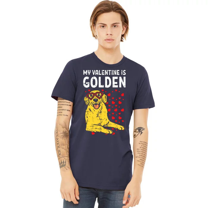 My Valentine Is Golden Premium T-Shirt