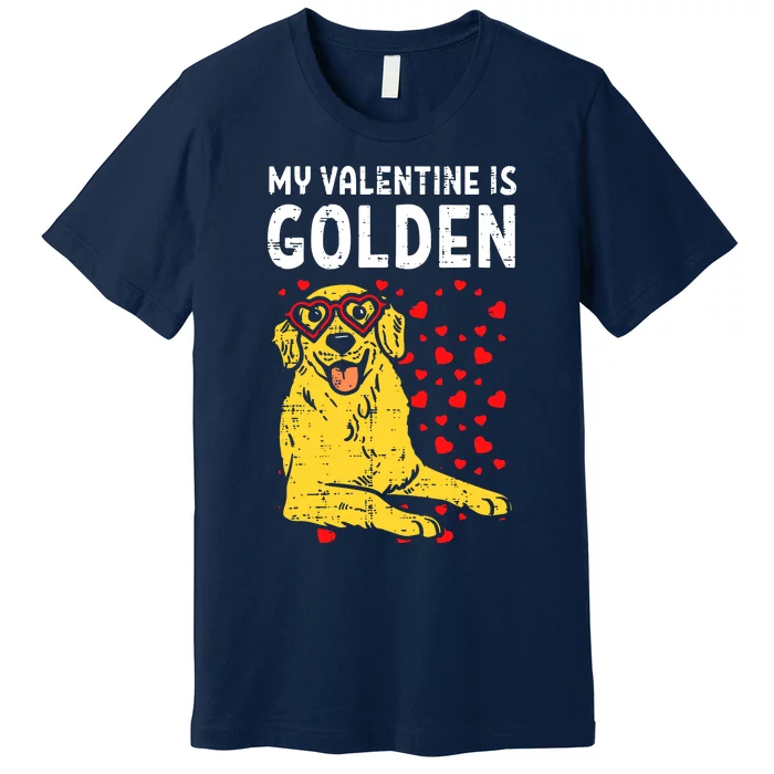 My Valentine Is Golden Premium T-Shirt