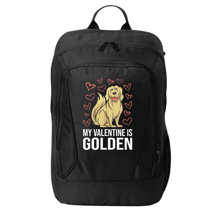 My Valentine Is Golden Retriever For Dog Owner Cool Gift City Backpack