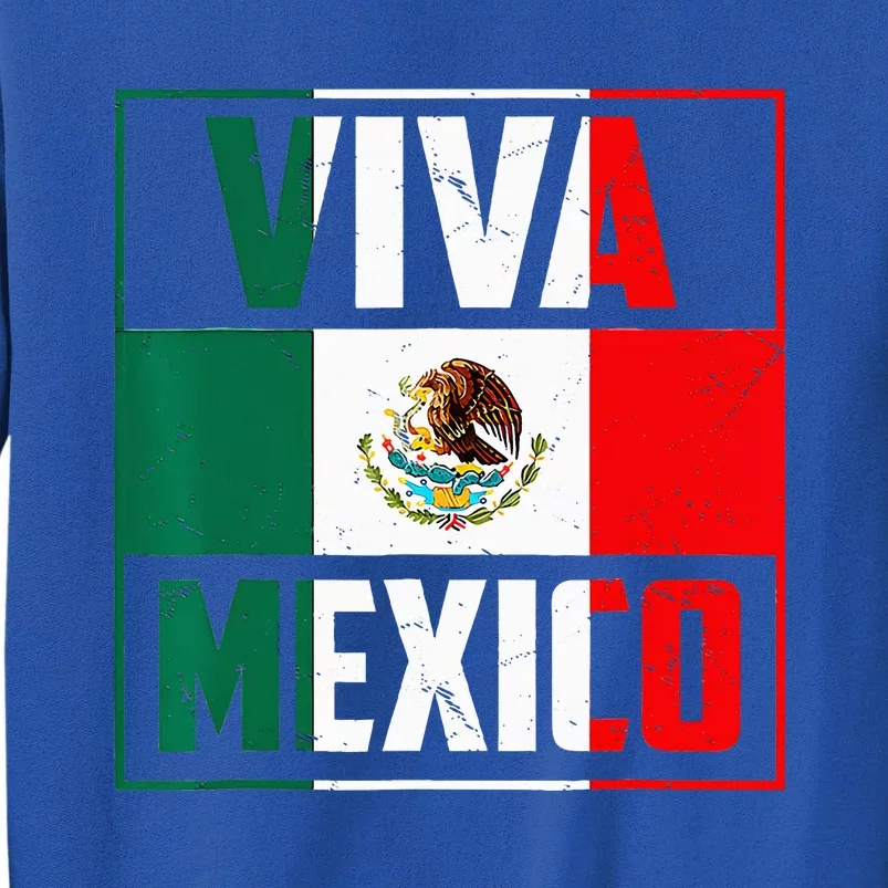 Mexican Viva Mexico Independence Day Flag Tall Sweatshirt