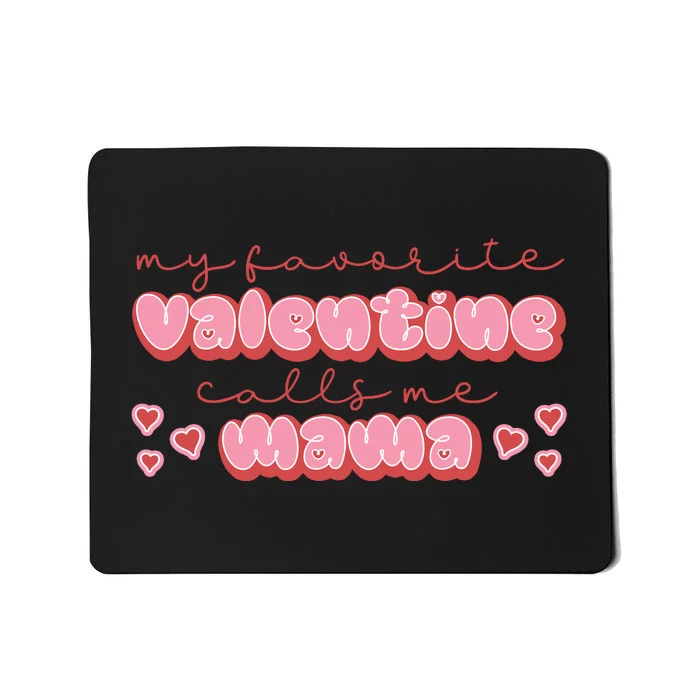 Mama Valentine's My Favorite Valentine Mousepad