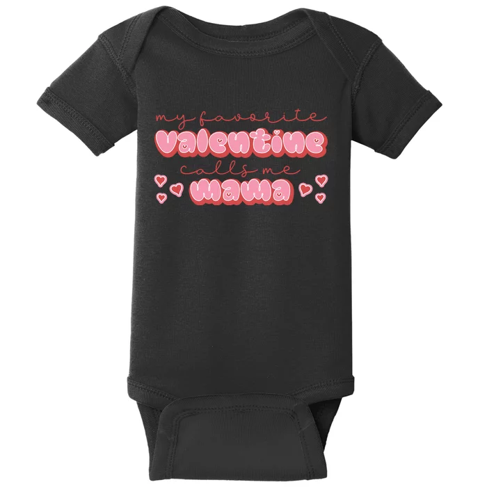 Mama Valentine's My Favorite Valentine Baby Bodysuit