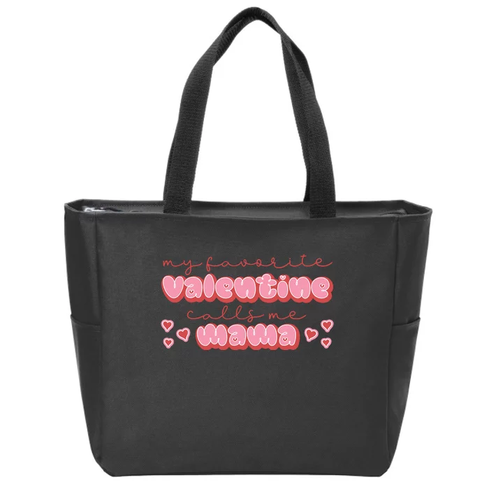 Mama Valentine's My Favorite Valentine Zip Tote Bag