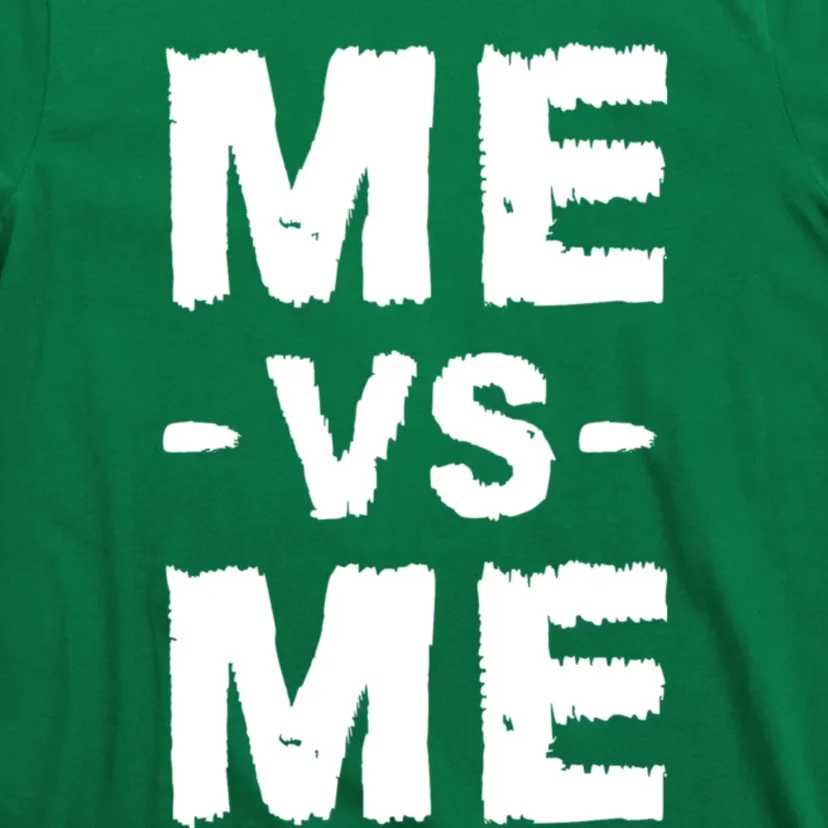 Me Vs Me Hustle Entrepreneur Self Discipline Motivation T-Shirt