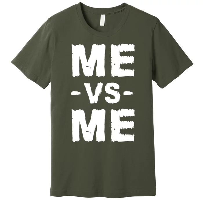 Me Vs Me Hustle Entrepreneur Self Discipline Motivation Premium T-Shirt