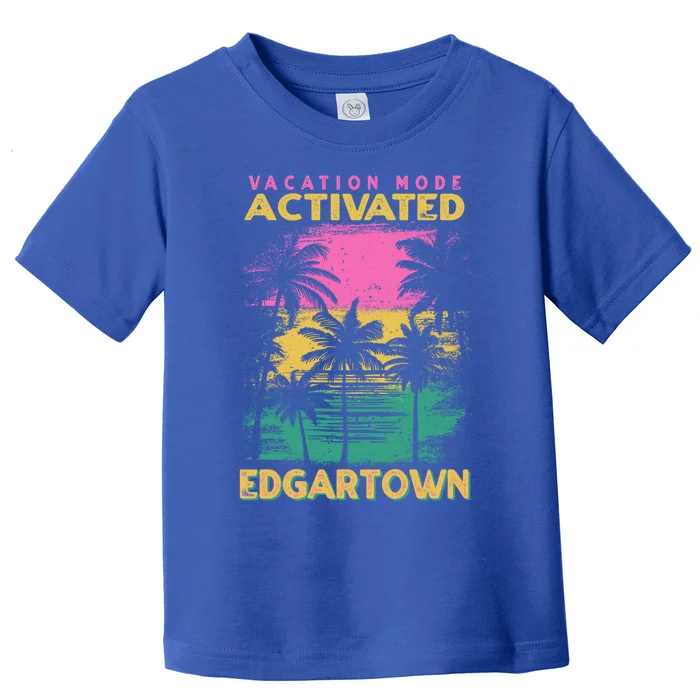 Massachusetts Vacation Mode Activated Edgartown Gift Toddler T-Shirt