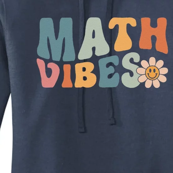 Math Vibes Math Teacher Student First Day Of School Women's Pullover Hoodie