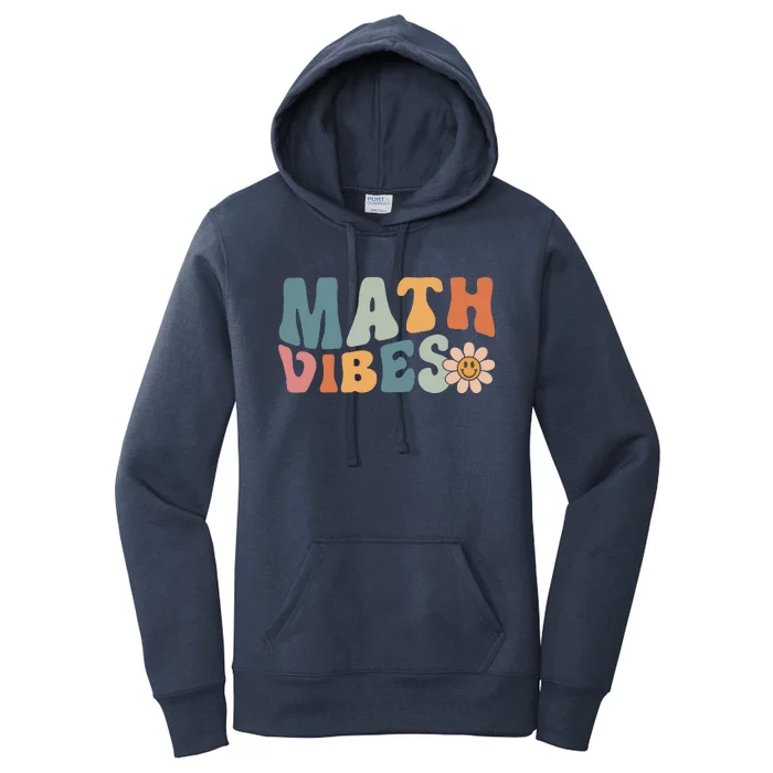 Math Vibes Math Teacher Student First Day Of School Women's Pullover Hoodie