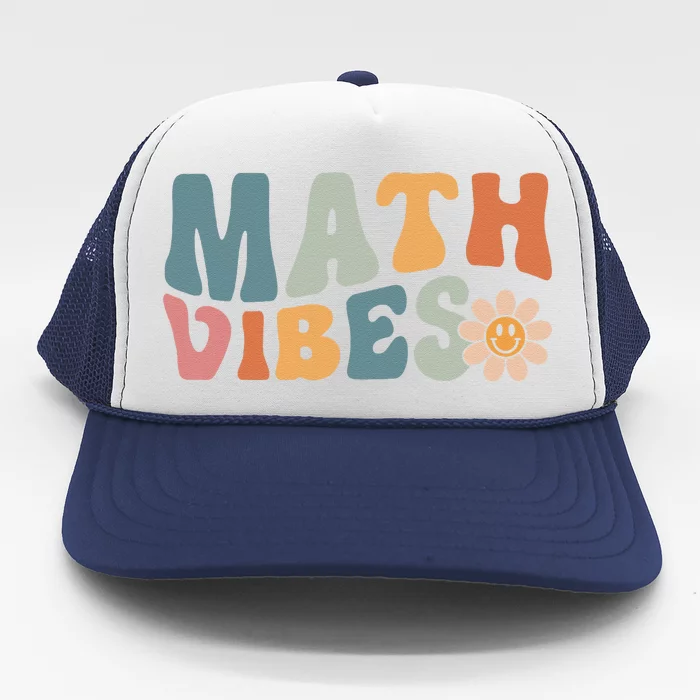 Math Vibes Math Teacher Student First Day Of School Trucker Hat