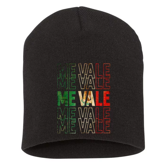 Me Vale Mexican Flag SPANISH SLANG Short Acrylic Beanie