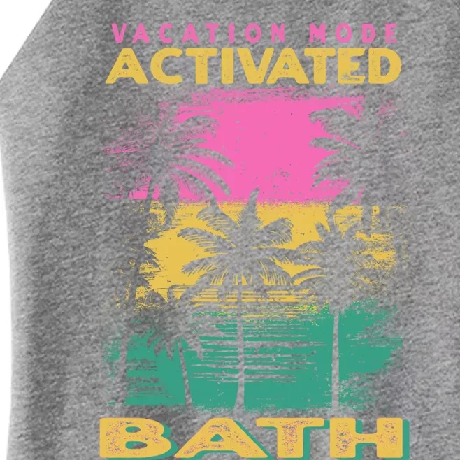 Maine Vacation Mode Activated Bath Cute Gift Women’s Perfect Tri Rocker Tank