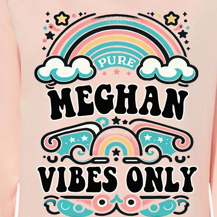 Meghan Vibes Only Cute Retro Meghan Name Womens California Wash Sweatshirt