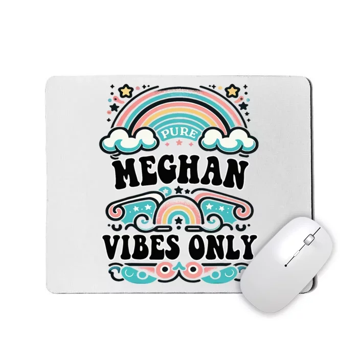 Meghan Vibes Only Cute Retro Meghan Name Mousepad