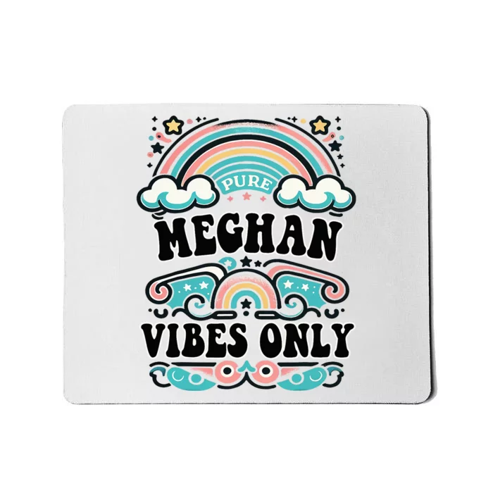 Meghan Vibes Only Cute Retro Meghan Name Mousepad