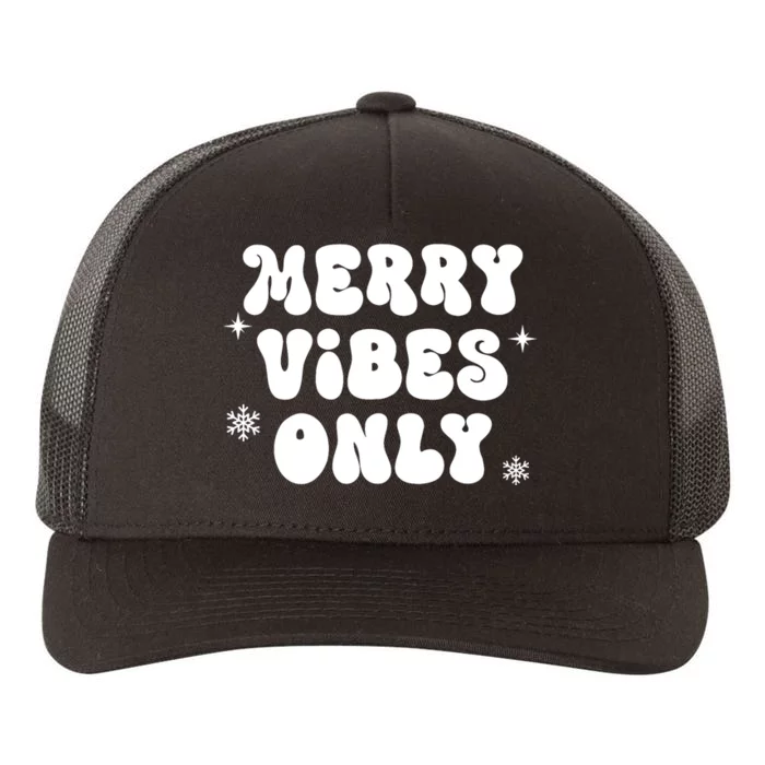 Merry Vibes Only ShirtChristmas Family PajamasMerry Vibes Yupoong Adult 5-Panel Trucker Hat