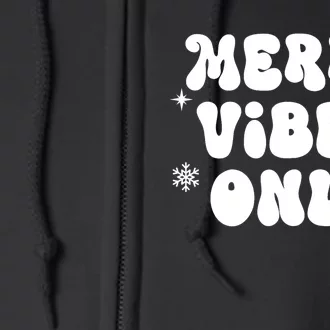 Merry Vibes Only ShirtChristmas Family PajamasMerry Vibes Full Zip Hoodie