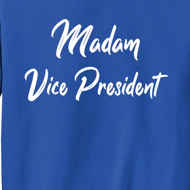 Madam Vice President Gift Sweatshirt