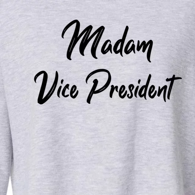 Madam Vice President Gift Cropped Pullover Crew