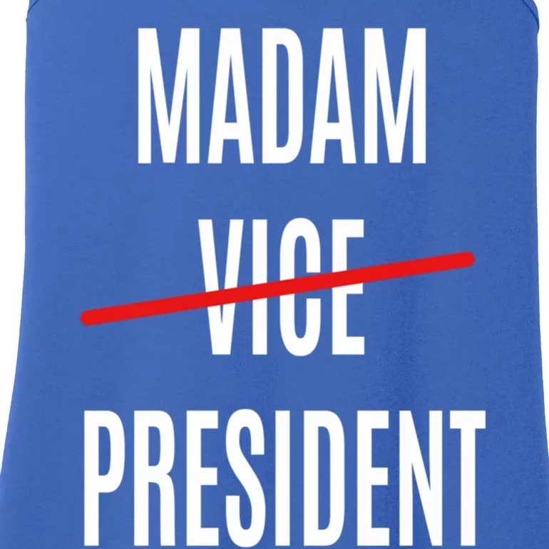 Madam Vice President Turned Madam President Great Gift Ladies Essential Tank