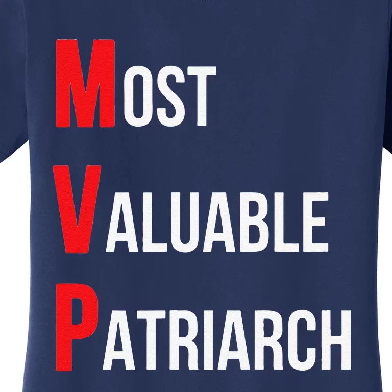 Most Valuable Patriarch Dad Birthday Or Fathers Day Women's T-Shirt