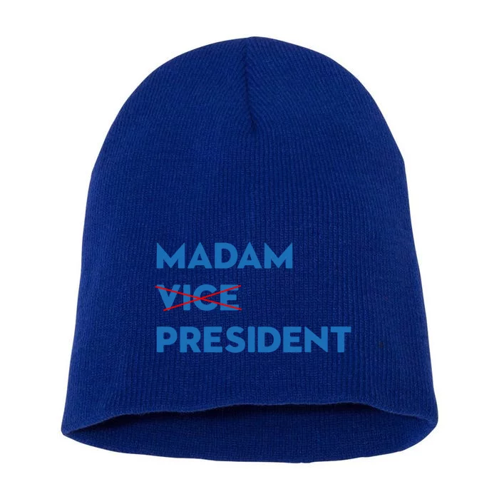 Madam Vice President Cute Gift Short Acrylic Beanie