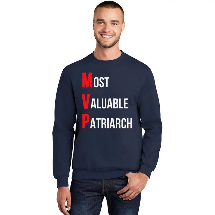 Most Valuable Patriarch Dad Birthday Or Fathers Day Tall Sweatshirt