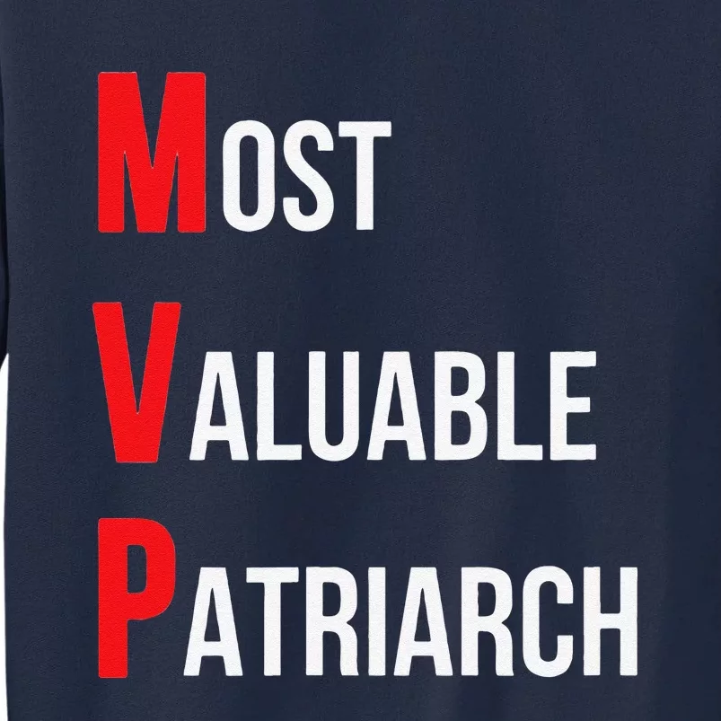 Most Valuable Patriarch Dad Birthday Or Fathers Day Tall Sweatshirt