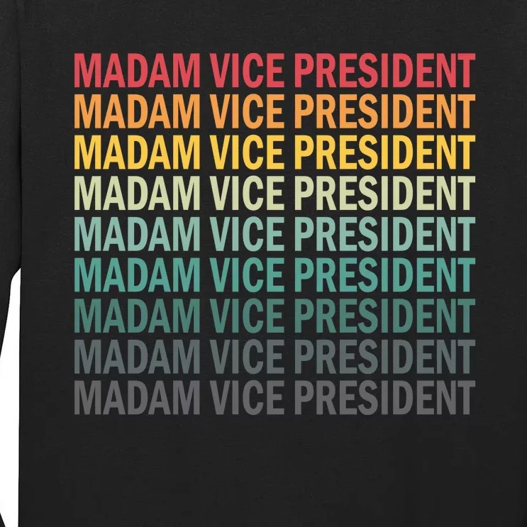 Madam Vice President Kamala Harris Tall Long Sleeve T-Shirt