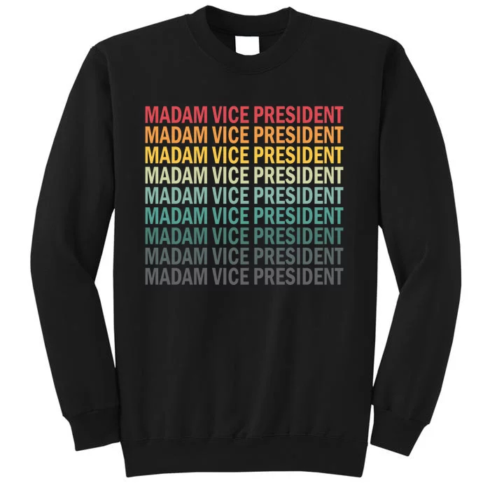 Madam Vice President Kamala Harris Tall Sweatshirt