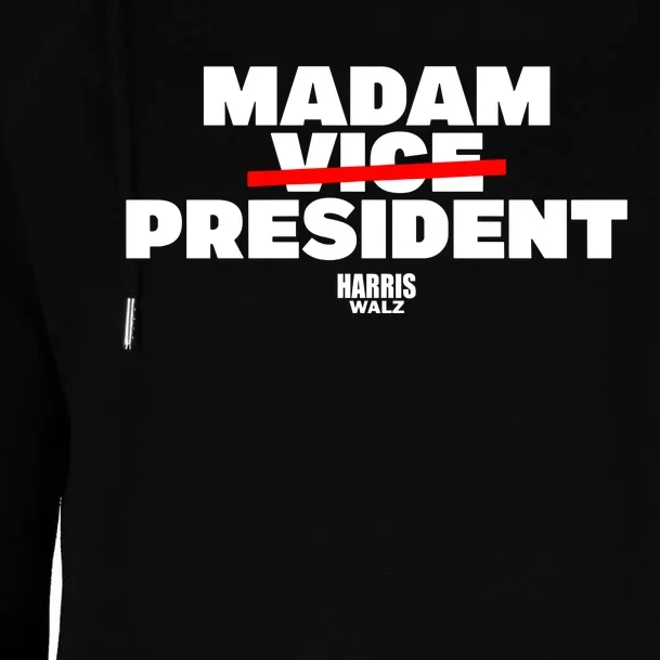 Madam Vice President Harris Walz Womens Funnel Neck Pullover Hood