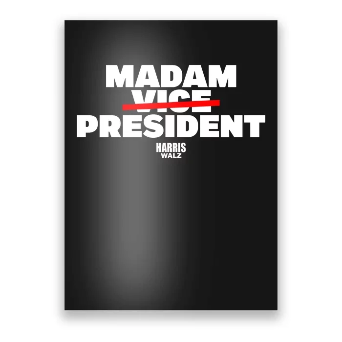 Madam Vice President Harris Walz Poster