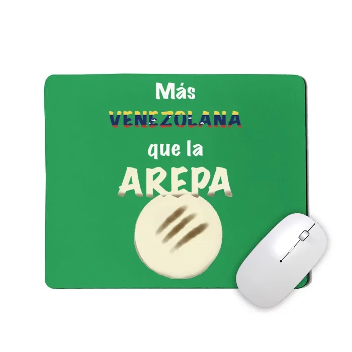 Mas Venezolana Que La Arepa Venezuelan Mousepad