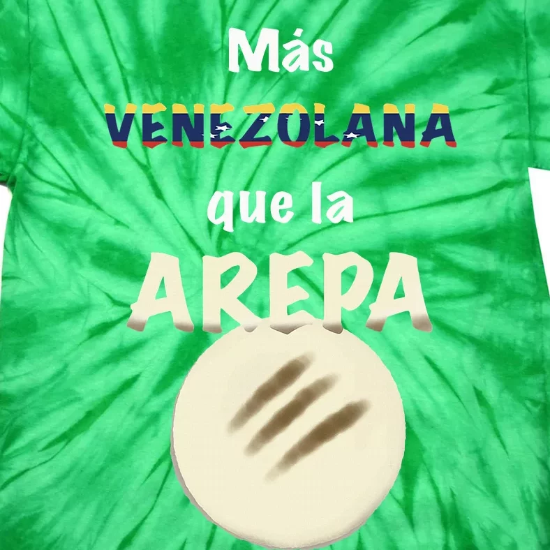 Mas Venezolana Que La Arepa Venezuelan Tie-Dye T-Shirt