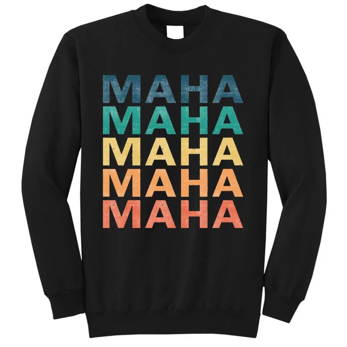 Maha Vintage Retro Maha Name Sweatshirt