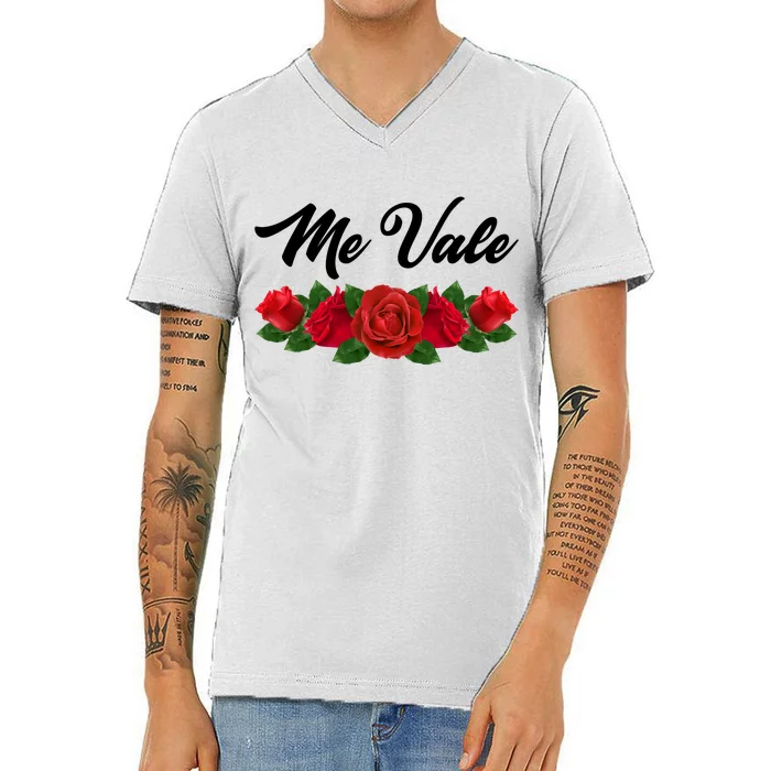 Me Vale Roses Mexican V-Neck T-Shirt