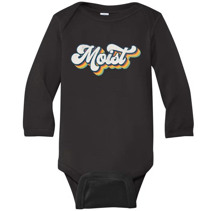 Moist Vintage Retro 80s Funny Sarcastic Moist Baby Long Sleeve Bodysuit