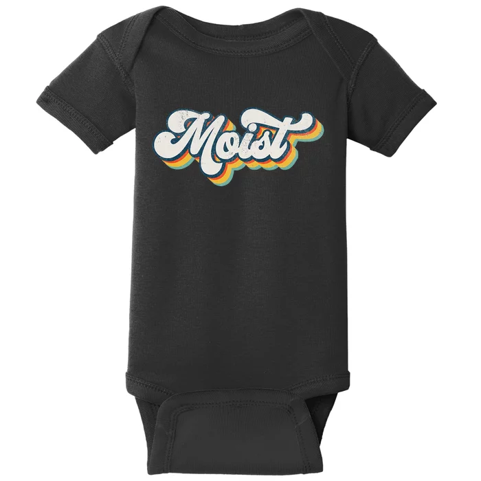 Moist Vintage Retro 80s Funny Sarcastic Moist Baby Bodysuit