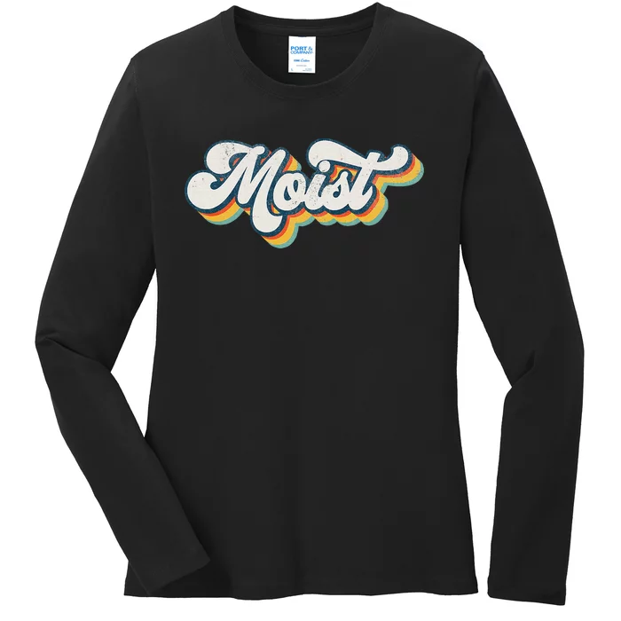 Moist Vintage Retro 80s Funny Sarcastic Moist Ladies Long Sleeve Shirt