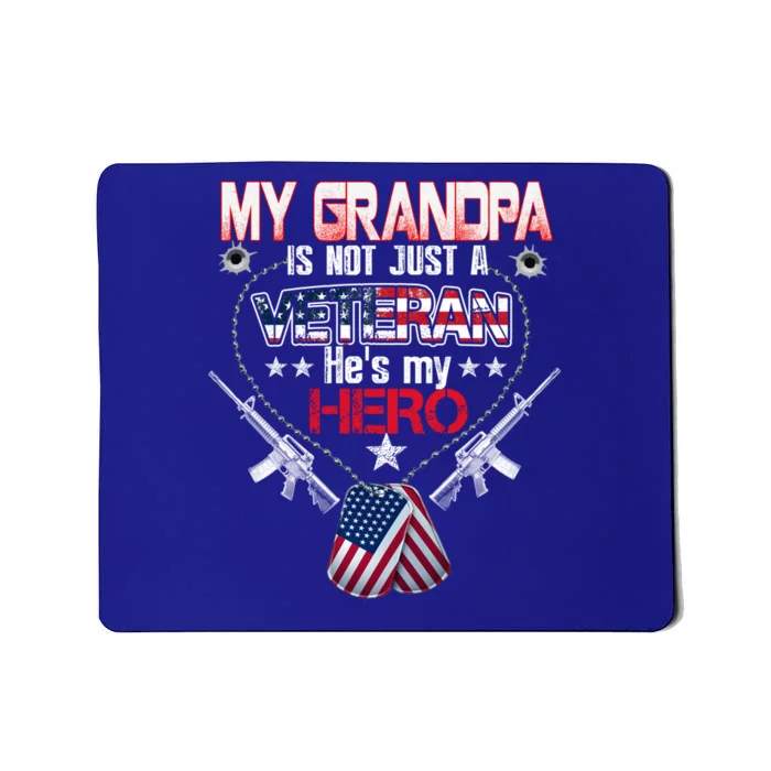 Military Veteran Support My Grandpa Us Veteran My Hero Gift Mousepad