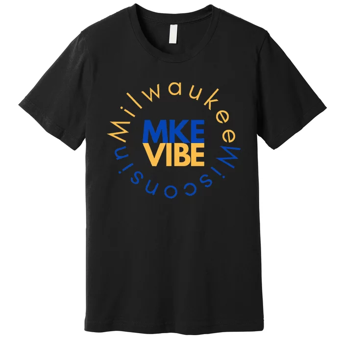 Mke Vibe “Sunrise Vibe” Premium T-Shirt