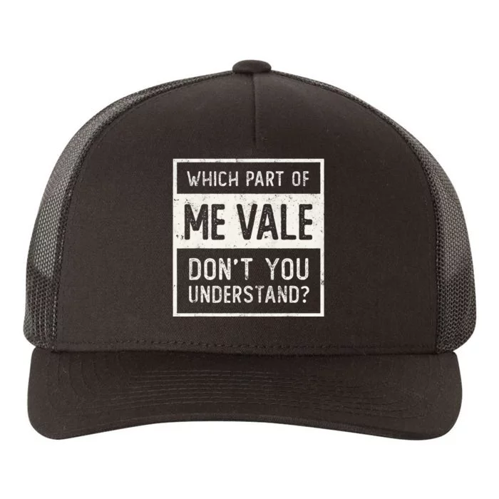 ME VALE Spanish Mexico No Me Importa Espanol Spanish Yupoong Adult 5-Panel Trucker Hat