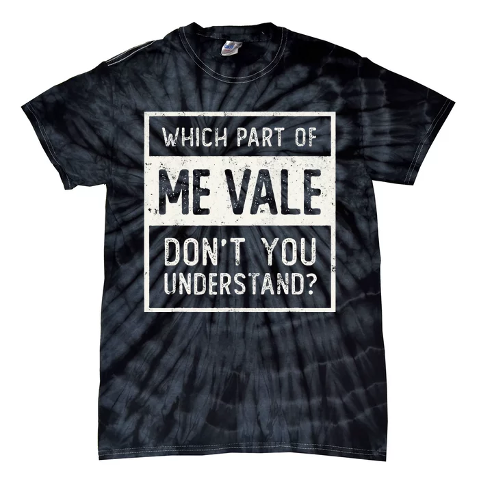 ME VALE Spanish Mexico No Me Importa Espanol Spanish Tie-Dye T-Shirt