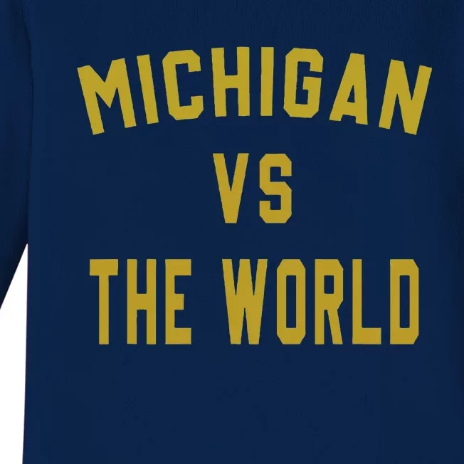 Michigan VS The World Michigan VS Everyone Baby Long Sleeve Bodysuit