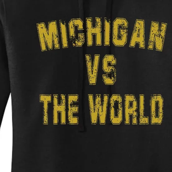 Michigan VS The World  Michigan VS Everyone Women's Pullover Hoodie